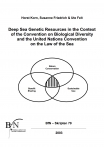 Deckblatt Skript 79. Autor*innen: Horst Korn, Susanne Friedrich und Ute Feit. Titel: Deep Sea Genetic Resources in the Context of the Convention on Biological Diversity and the United Nations Convention on the Law of the Sea. Grafik zeigt 3 Kreise mit der den Inschriften Benefit Sharing, Nature Conservation, Sustainable Use. Die Kreise stehen im Dreieck zueinander und haben eine Schnittfläche.