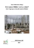 Cover von Skript 600: Abgestorbene Fichten in der Naturdynamikzone im Nationalpark Harz (J. Moll, März 2021)