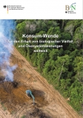 Cover Konsum-Wende für den Erhalt von biologischer Vielfalt  und Ökosystemleistungen weltweit