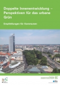 Titelseite der Broschüre "Doppelte Innenentwicklung - Perspektivern für das urbane Grüne"