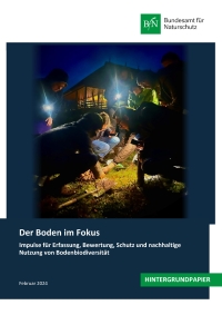 Cover Der Boden im Fokus Impulse für Erfassung, Bewertung, Schutz und nachhaltige Nutzung von Bodenbiodiversität