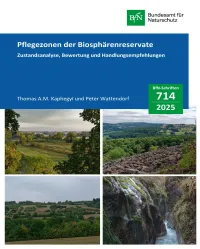 Cover von BfN-Schriften 714; Titelbild: Pflegezonen in den Biosphärenreservaten Flusslandschaft Elbe (o.l), Rhön (o.r.), Bliesgau (u.l.) und Berchtesgadener Land (u.r.) (Fotos: P. Wattendorf)