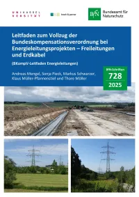 Cover von BfN-Schriften 728; Titelbild: SuedOstLink: Kabelgraben mit Leerrohren, Baustelle Münchenreuth (© Tennet); unten links: Wahle-Mecklar-Leitung mit Kappung von Gehölzen im Offenland, Gemeinde Kaufungen (M. Schwarzer); unten rechts: Wahle-Mecklar-Leitung im Söhrewald auf Bestandsschneise mit niedrig gehaltenen Gehölzen und krau-tiger Vegetation (M. Schwarzer)