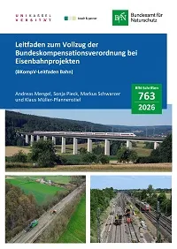 Cover von BfN-Schriften 763; Titelbild: Oben: Sinntal-Talbrücke Mottgers mit ICE 4 (Foto: Mathias Oestreich, © Deutsche Bahn AG), unten links: Bauarbeiten mit Spezialfräsmaschine und Baustellen-Einrichtungsfläche, Main-Neckar-Bahn (Foto: Yoav Kedem, © Deutsche Bahn AG), unten rechts: Streckenprofil mit Gleiserneuerungsmaßnahmen (Foto: Markus Kehnen © Deutsche Bahn AG)