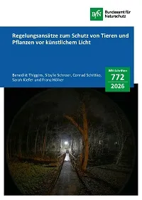 Cover von BfN-Schriften 772; Titelbild: Bild einer nicht abgeschirmten Wegebeleuchtung in einem Naturschutzgebiet © Andreas Jechow