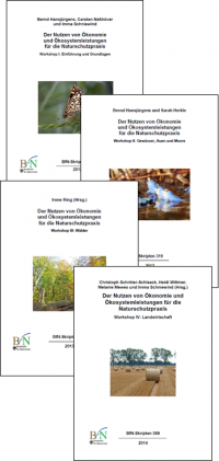 BfN-Skripten 318, 319, 334 und 359 der Workshopreihe "Der Nutzen von Ökonomie und Ökosystemleistungen für die Naturschutzpraxis"